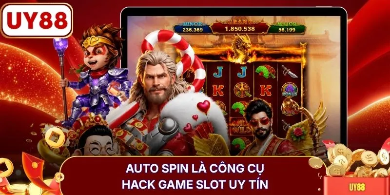 Auto Spin là công cụ hack game slot uy tín