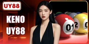 Keno UY88 - 10 Phút Săn Thưởng 80 Con Số Siêu Tốc Ngay 