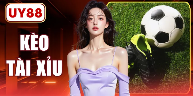 Kèo Tài Xỉu Là Gì? Hướng Dẫn Cách Chơi & Kinh Nghiệm Hay
