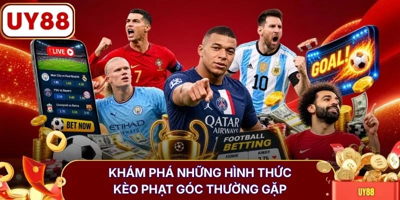 Khám phá những hình thức kèo phạt góc thường gặp