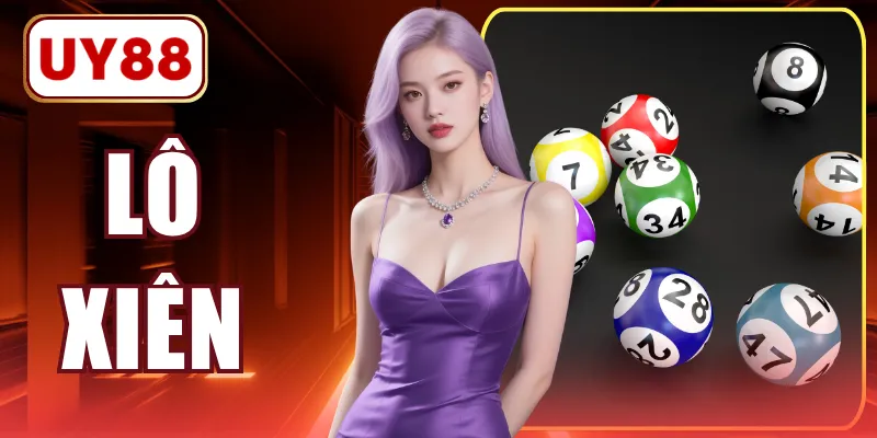 Lô Xiên - Chi Tiết Cách Bắt Cầu Chuẩn Xác Cho Người Mới