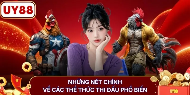 Những nét chính về các thể thức thi đấu phổ biến